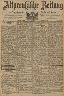 Altpreussische Zeitung, Nr. 3 Freitag 4 Januar 1895, 47. Jahrgang
