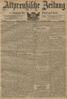 Altpreussische Zeitung, Nr. 35 Sonntag 10 Februar 1895, 47. Jahrgang