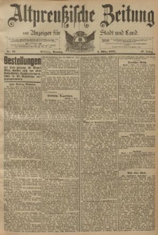 Altpreussische Zeitung, Nr. 53 Sonntag 3 März 1895, 47. Jahrgang