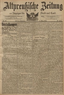 Altpreussische Zeitung, Nr. 58 Sonnabend 9 März 1895, 47. Jahrgang