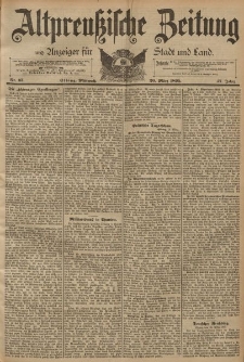 Altpreussische Zeitung, Nr. 67 Mittwoch 20 März 1895, 47. Jahrgang
