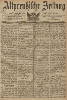 Altpreussische Zeitung, Nr. 69 Freitag 22 März 1895, 47. Jahrgang