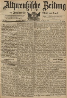Altpreussische Zeitung, Nr. 85 Mittwoch 10 April 1895, 47. Jahrgang