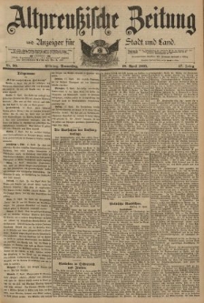 Altpreussische Zeitung, Nr. 90 Donnerstag 18 April 1895, 47. Jahrgang