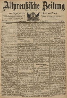 Altpreussische Zeitung, Nr. 106 Dienstag 7 Mai 1895, 47. Jahrgang