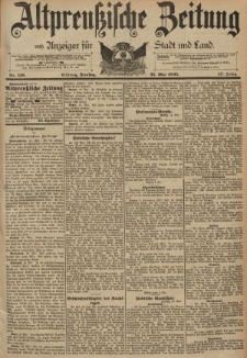 Altpreussische Zeitung, Nr. 118 Dienstag 21 Mai 1895, 47. Jahrgang