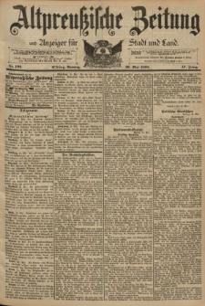 Altpreussische Zeitung, Nr. 122 Sonntag 26 Mai 1895, 47. Jahrgang