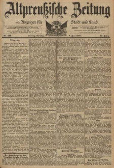 Altpreussische Zeitung, Nr. 133 Sonntag 9 Juni 1895, 47. Jahrgang