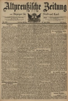 Altpreussische Zeitung, Nr. 143 Freitag 21 Juni 1895, 47. Jahrgang