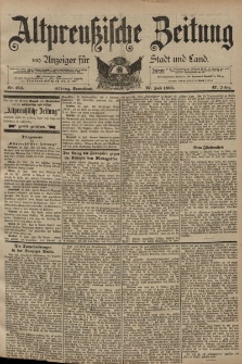 Altpreussische Zeitung, Nr. 174 Sonnabend 27 Juli 1895, 47. Jahrgang