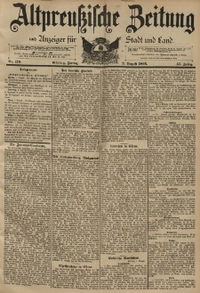 Altpreussische Zeitung, Nr. 179 FReitag 2 August 1895, 47. Jahrgang
