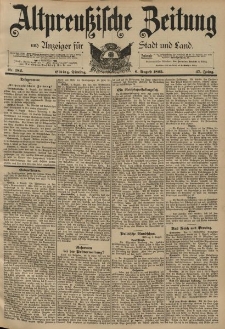 Altpreussische Zeitung, Nr. 182 Dienstag 6 August 1895, 47. Jahrgang