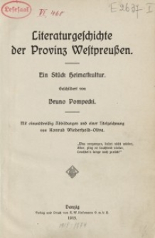 Literaturgeschichte der Provinz Westpreußen. Ein Stück Heimatkultur