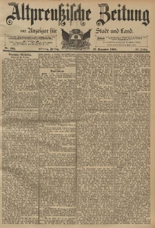 Altpreussische Zeitung, Nr. 292 Freitag 13 Dezember 1895, 47. Jahrgang