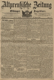 Altpreussische Zeitung, Nr. 45 Dienstag 23 Februar 1897, 49. Jahrgang