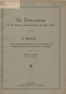 Die Denkmalpflege in der Provinz Westpreußen im Jahre 1909