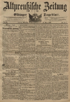 Altpreussische Zeitung, Nr. 76 Mittwoch 31 März 1897, 49. Jahrgang