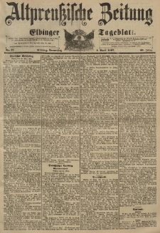 Altpreussische Zeitung, Nr. 77 Donnerstag 1 April 1897, 49. Jahrgang