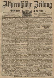Altpreussische Zeitung, Nr. 82 Mittwoch 7 April 1897, 49. Jahrgang