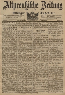 Altpreussische Zeitung, Nr. 84 Freitag 9 April 1897, 49. Jahrgang