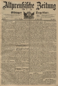 Altpreussische Zeitung, Nr. 87 Dienstag 13 April 1897, 49. Jahrgang