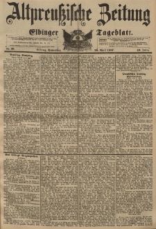 Altpreussische Zeitung, Nr. 99 Donnerstag 29 April 1897, 49. Jahrgang