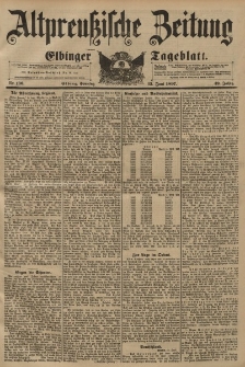 Altpreussische Zeitung, Nr. 136 Sonntag 13 Juni 1897, 49. Jahrgang