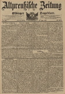 Altpreussische Zeitung, Nr. 140 Freitag 18 Juni 1897, 49. Jahrgang