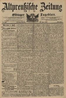 Altpreussische Zeitung, Nr. 142 Sonntag 20 Juni 1897, 49. Jahrgang