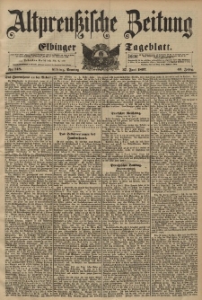 Altpreussische Zeitung, Nr. 148 Sonntag 27 Juni 1897, 49. Jahrgang