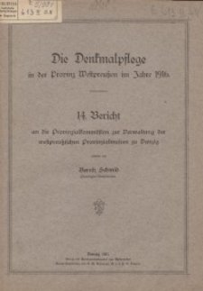 Die Denkmalpflege in der Provinz Westpreußen im Jahre 1916