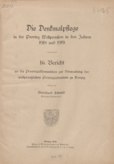 Die Denkmalpflege in der Provinz Westpreußen im Jahre 1918 und 1919