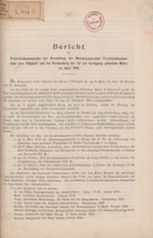 Bericht der Provinzialkommission zur Verwaltung der Westpreussischen Provinzialmuseen über ihre Tätigkeit und die Verwendung ...