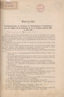 Bericht der Provinzialkommission zur Verwaltung der Westpreussischen Provinzialmuseen über ihre Tätigkeit und die Verwendung ...