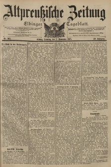 Altpreussische Zeitung, Nr. 262 Sonntag 7 November 1897, 49. Jahrgang
