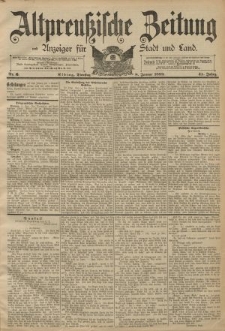 Altpreussische Zeitung, Nr. 6 Dienstag 8 Januar 1889, 41. Jahrgang