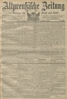 Altpreussische Zeitung, Nr. 35 Sonntag 10 Februar 1889, 41. Jahrgang