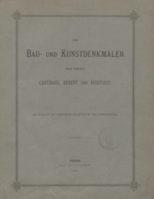 Die Bau und Kunstdenkmäler des Kreises Carthaus, Berent und Neustadt