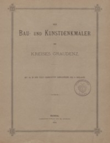 Die Bau- und Kunstdenkmäler des Kreises Graudenz