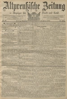 Altpreussische Zeitung, Nr. 46 Sonnabend 23 Februar 1889, 41. Jahrgang