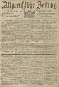 Altpreussische Zeitung, Nr. 60 Dienstag 12 März 1889, 41. Jahrgang