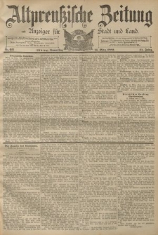 Altpreussische Zeitung, Nr. 62 Donnerstag 14 März 1889, 41. Jahrgang