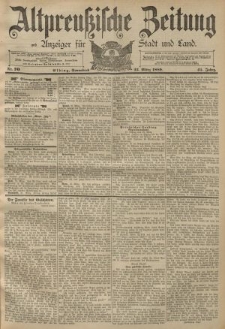 Altpreussische Zeitung, Nr. 70 Sonnabend 23 März 1889, 41. Jahrgang