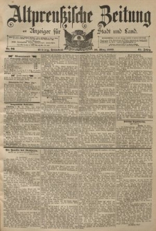 Altpreussische Zeitung, Nr. 76 Sonnabend 30 März 1889, 41. Jahrgang