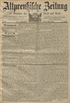 Altpreussische Zeitung, Nr. 98 Sonnabend 27 April 1889, 41. Jahrgang