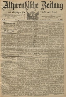 Altpreussische Zeitung, Nr. 99 Sonntag 28 April 1889, 41. Jahrgang