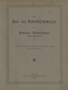 Die Bau und Kunstdenkm&auml;ler des Kreises Rosenberg