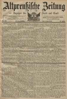 Altpreussische Zeitung, Nr. 128 Dienstag 4 Juni 1889, 41. Jahrgang
