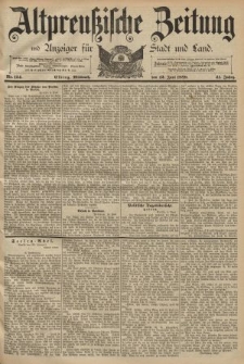 Altpreussische Zeitung, Nr. 134 Mittwoch 12 Juni 1889, 41. Jahrgang