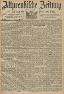 Altpreussische Zeitung, Nr. 141 Donnerstag 20 Juni 1889, 41. Jahrgang